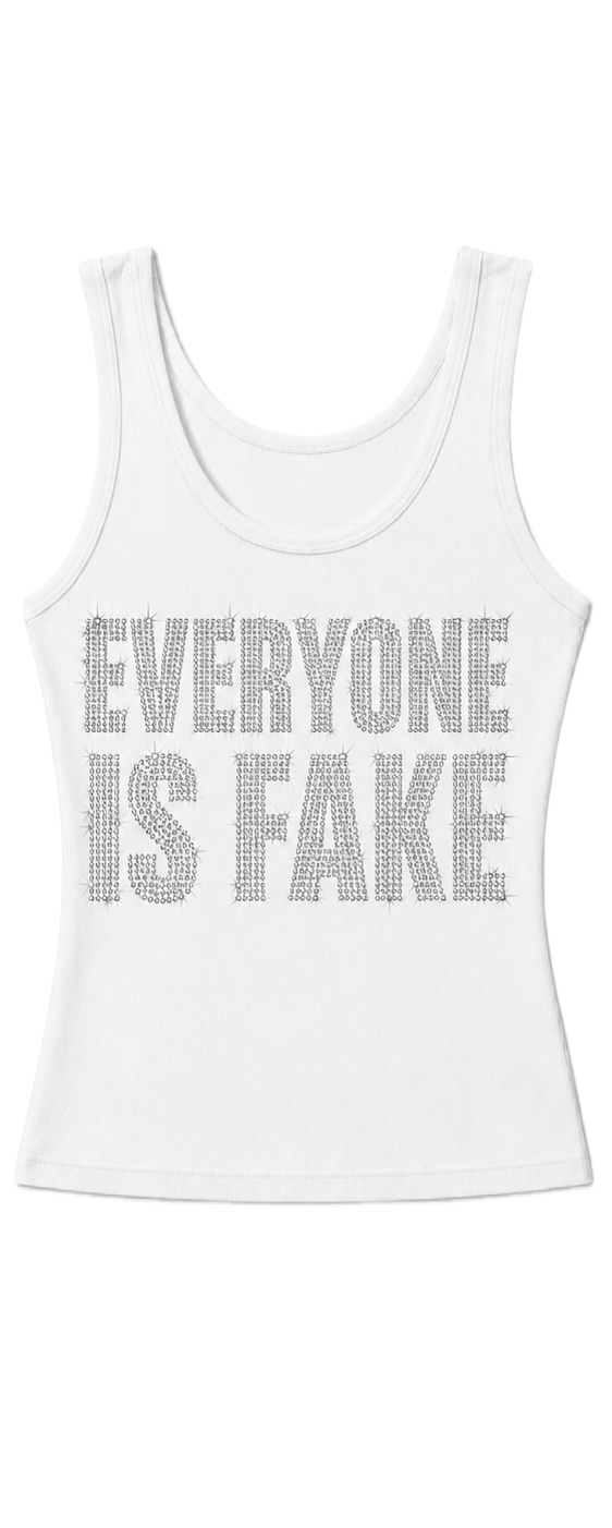 White Everyone Is Fake Rhinestone Tank